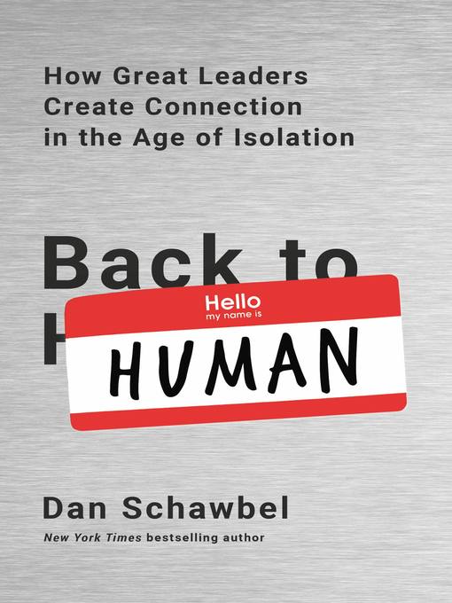 Title details for Back to Human by Dan Schawbel - Available